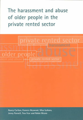 The harassment and abuse of older people in the private rented sector
